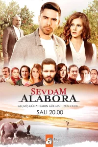 Любовь моя, Алабора 1 сезон турецкий сериал