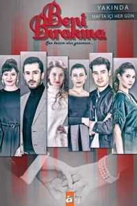 Не отпускай меня 1 сезон турецкий сериал